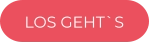 LOS GEHT`S